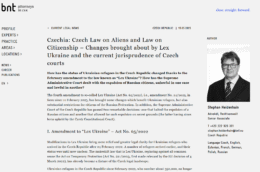 Czech Law on Aliens and Law on Citizenship – Changes brought about by Lex Ukraine and the current jurisprudence of Czech courts