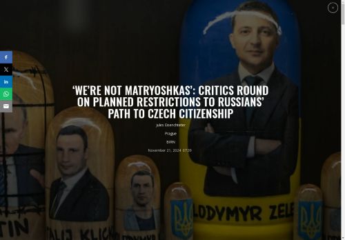 ‘We’re Not Matryoshkas’: Critics Round on Planned Restrictions to Russians’ Path to Czech Citizenship